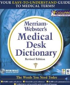 Merriam-Webster's Medical Desk Dictionary