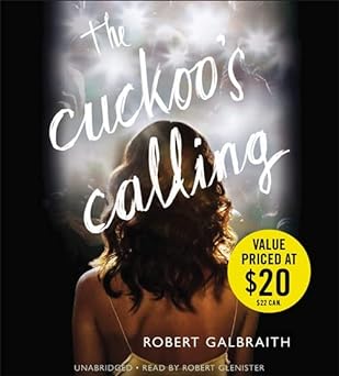 The Cuckoo's Calling Unabridged