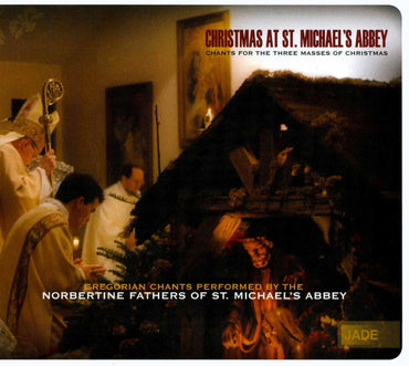 Norbertine Fathers Of St. Michael's Abbey: Christmas At St. Michael's Abbey