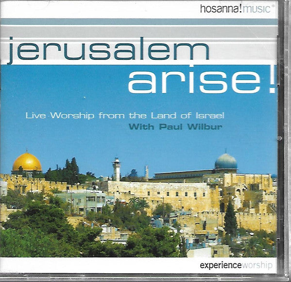 Jerusalem Arise! Live Worship From The Land Of Israel