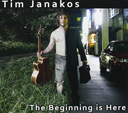Tim Janakos: Beginning Is Here
