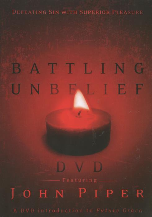 Battling Unbelief 3-Disc Set