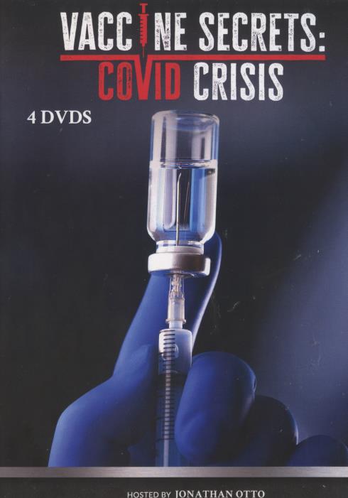 Vaccine Secrets: Covid Crisis 4-Disc Set