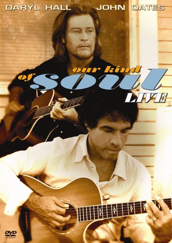 Daryl Hall & John Oates: Our Kind Of Soul Live