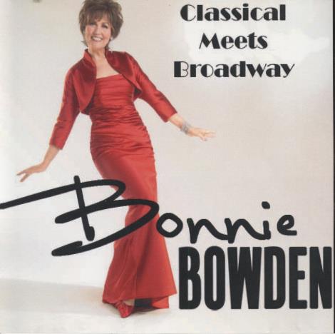 Bonnie Bowden: Classical Meets Broadway Signed