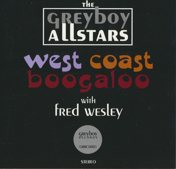 The Greyboy Allstars: West Coast Boogaloo