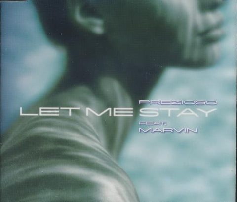 Prezioso Feat. Marvin: Let Me Stay