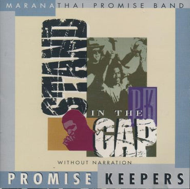 Promise Keepers: Stand In The Gap