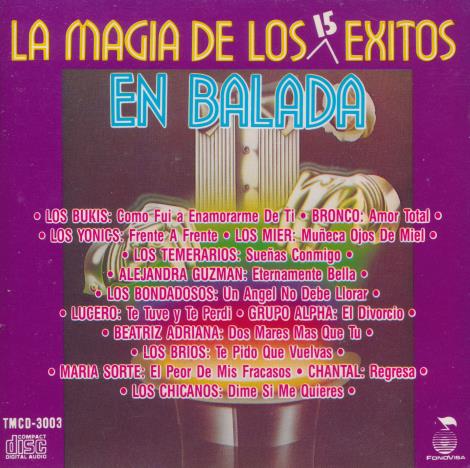 La Magia De Los 15 Exitos En Balada