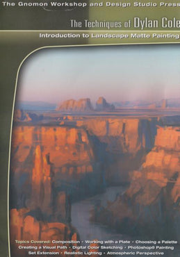 The Techniques Of Dylan Cole: Introduction To Landscape Matte Painting