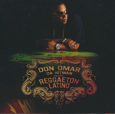Don Omar: Da Hitman Presents Reggaeton Latino