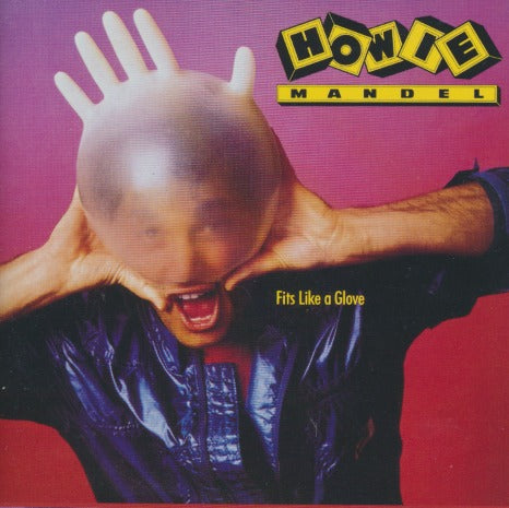 Howie Mandel: Fits Like A Glove