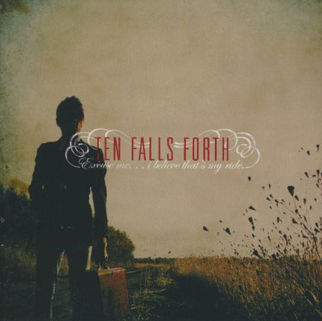 Ten Falls Forth: Excuse Me... I Believe That's My Ride