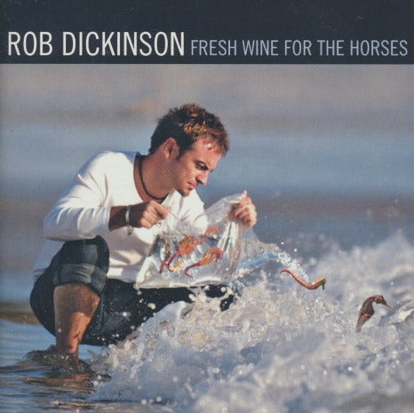 Rob Dickinson: Fresh Wine For The Horses Deluxe 2-Disc Set