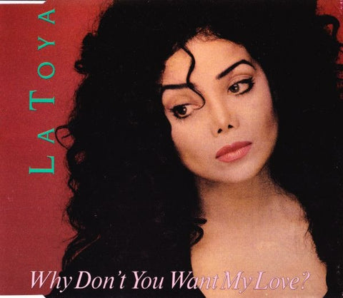 La Toya Jackson: Why Don't You Want My Love? 4-Track Maxi-Single