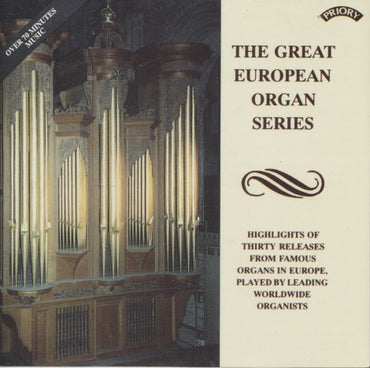 The Great European Organ Series: Highlights Of Thirty Releases