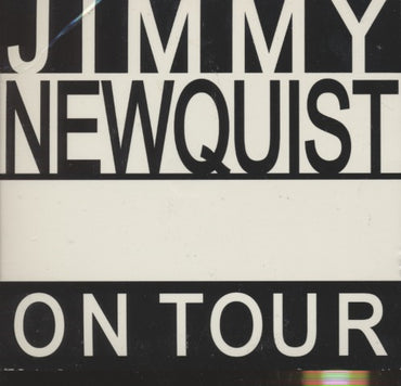 Jimmy Newquist: On Tour