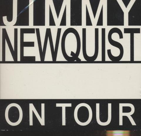 Jimmy Newquist: On Tour