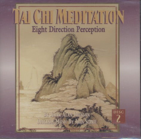 Tai Chi Meditation: Eight Direction Perception Vol. 2