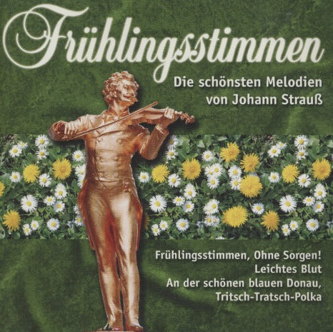 Johann Strauss: Fruhlingsstimmen: Die Schonsten Melodien Von Johann Strauss