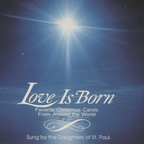 Daughters Of St. Paul: Love Is Born