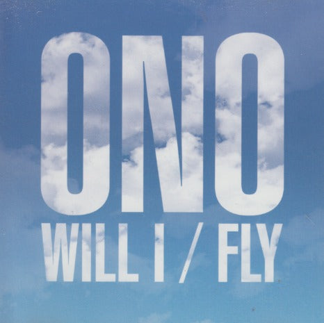ONO: Will I / Fly 5-Track Maxi-Single