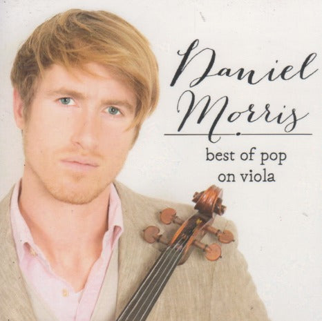 Daniel Morris: Best Of Pop On Viola