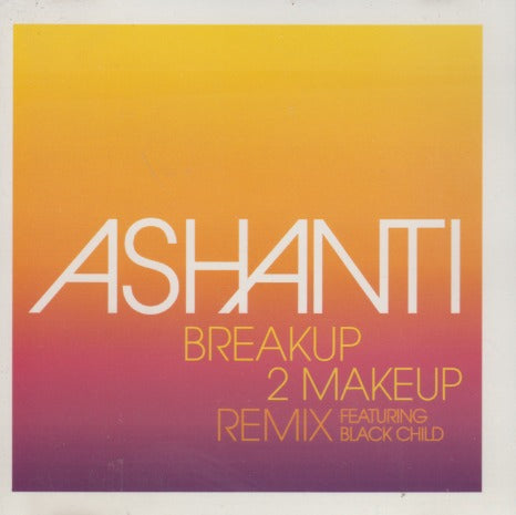 Ashanti: Breakup 2 Makeup: Remix 3-Track Promo