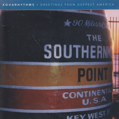 Aquarhythms: Greetings From Deepest America