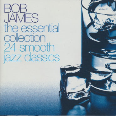 Bob James: The Essential Collection: 24 Smooth Jazz Classics 2-Disc Set