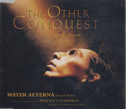 Placido Domingo: The Other Conquest: La Otra Conquista: Mater Aeterna 1-Track Promo