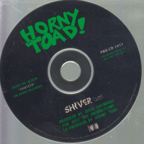Horny Toad: Shiver 1-Track Promo w/ No Artwork
