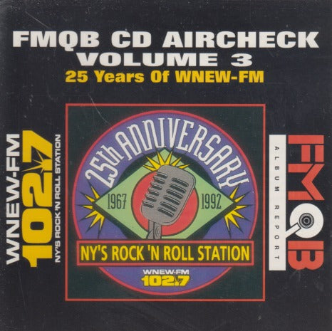 FMQB: CD Aircheck: 25 Years Of WNEW-FM Volume 3