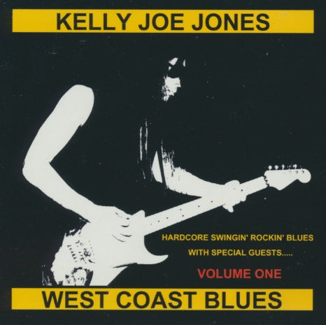 Kelly Joe Jones: West Coast Blues Volume One