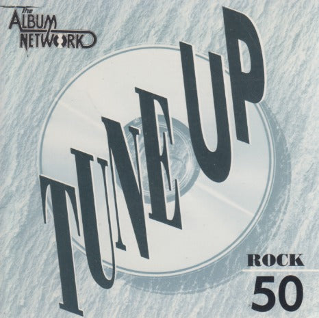 The Album Network: Tune Up: Rock #50 17-Track Promo