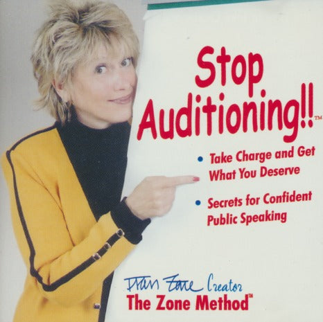 Fran Zone: Stop Auditioning!! The Zone Method