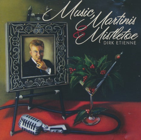 Dirk Etienne: Music, Martinis & Mistletoe