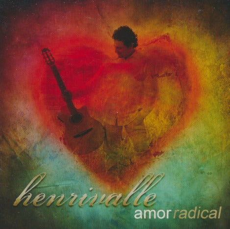 Henrivalle: Amor Radical