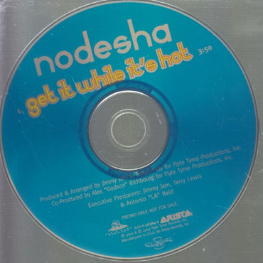 Nodesha: Get It While It's Hot 1-Track Promo w/ No Artwork