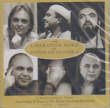 The Liberating Word Of Avatar Adi Da Samraj