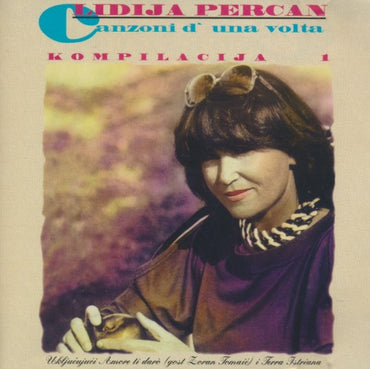 Lidija Percan: Canzoni D' Una Volta