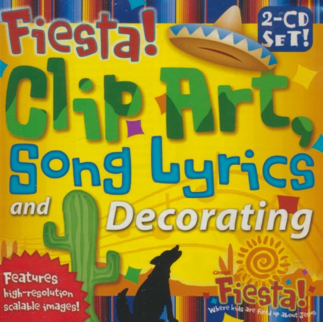 Fiesta! Clip Art, Song Lyrics And Decorating 2-Disc Set