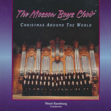 The Moscow Boys Choir: Christmas Around The World