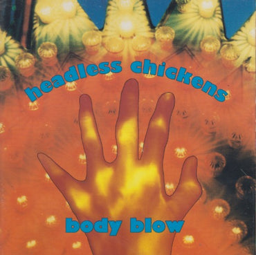Headless Chickens: Body Blow