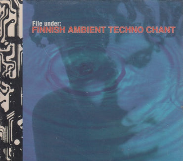 File Under: Finnish Ambient Techno Chant w/ Case Slip