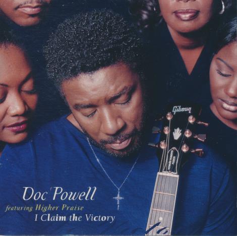 Doc Powell Featuring Higher Praise: I Claim The Victory