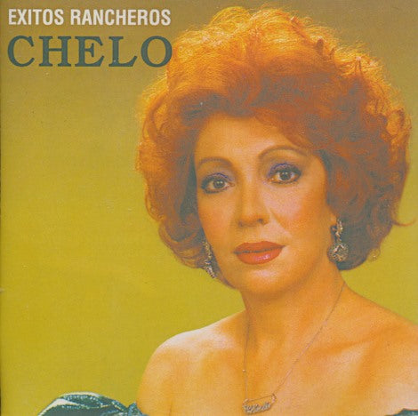 Chelo: Exitos Rancheros