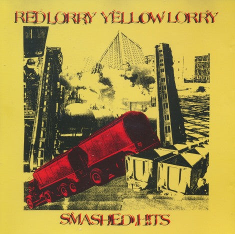 Red Lorry Yellow Lorry: Smashed Hits