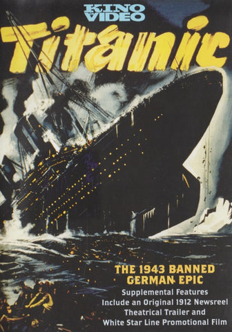 Titanic: The 1943 Banned German Epic