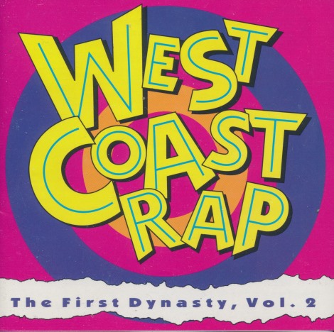 West Coast Rap: The First Dynasty Vol. 2
